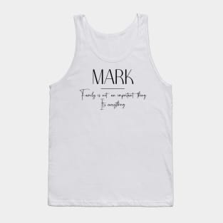 Mark Family, Mark Name, Mark Middle Name Tank Top